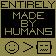 Entirely Made by Humans